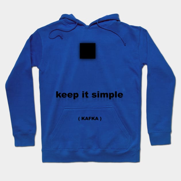 Keep it simple Kafka Hoodie by FranciscoCapelo